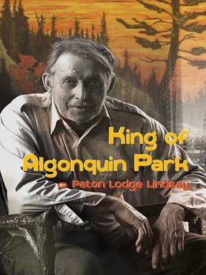 cover image of King of Algonquin Park